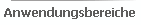 Anwendungsbereiche