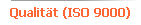 Qualit�t (ISO 9000)
