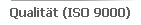 Qualit�t (ISO 9000)