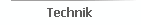 Technik